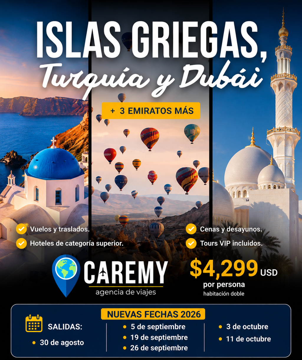 TURQUÍA, GRECIA Y EMIRATOS ÁRABES.